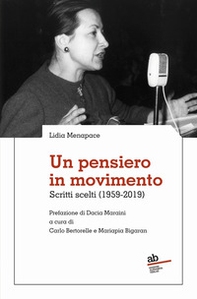 Un pensiero in movimento. Scritti scelti (1959-2019) - Librerie.coop Un pensiero in movimento. Scritti scelti (1959-2019) - Librerie.coop