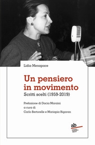 Un pensiero in movimento. Scritti scelti (1959-2019) - Librerie.coop