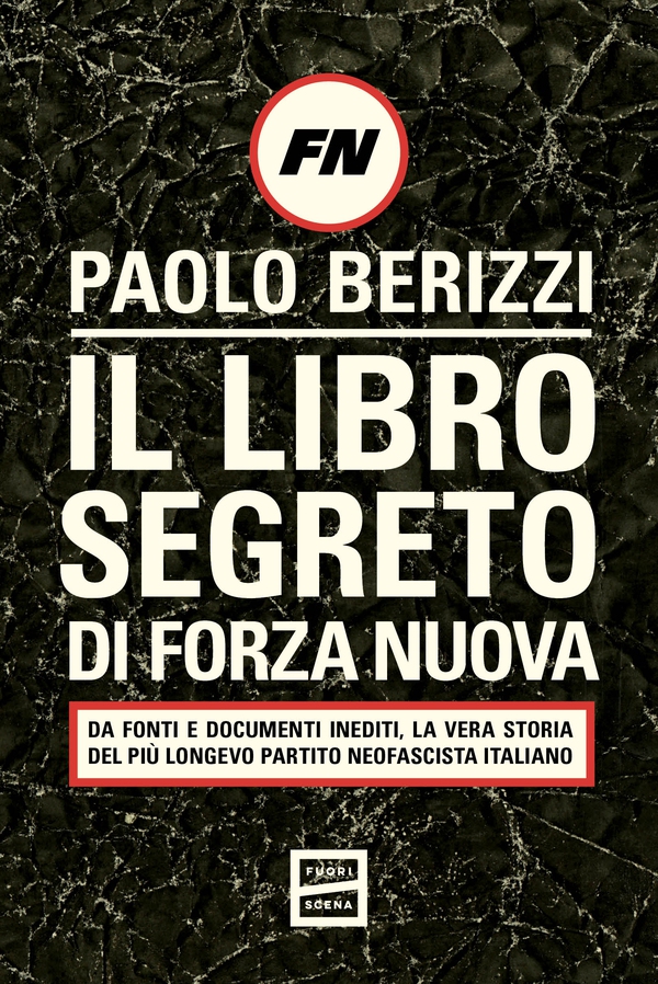 Il libro segreto di Forza Nuova - Librerie.coop