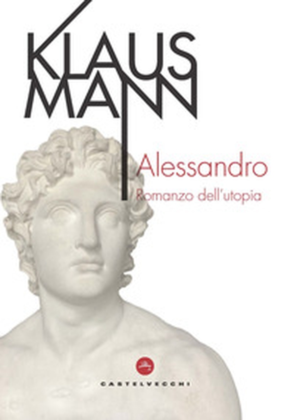 Alessandro. Romanzo dell'utopia - Librerie.coop Alessandro. Romanzo dell'utopia - Librerie.coop