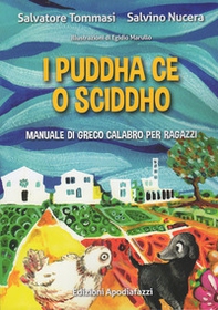 I puddha ce o sciddho. Manuale di greco calabro per ragazzi - Librerie.coop