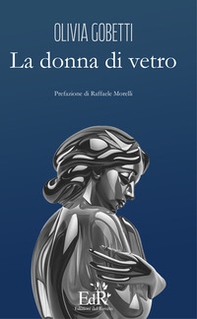 La donna di vetro - Librerie.coop La donna di vetro - Librerie.coop