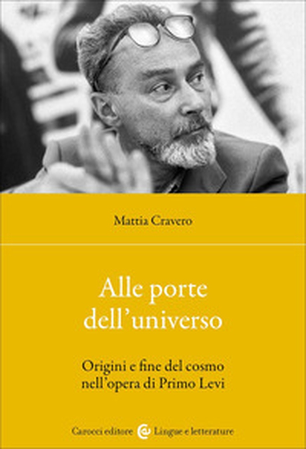 Alle porte dell'universo. Origini e fine del cosmo nell'opera di Primo Levi - Librerie.coop