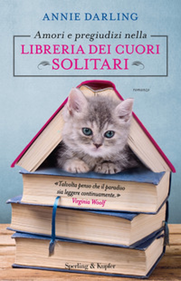 Amori e pregiudizi nella libreria dei cuori solitari - Librerie.coop Amori e pregiudizi nella libreria dei cuori solitari - Librerie.coop
