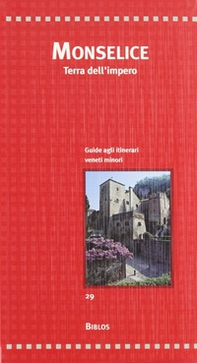 Monselice. Terra dell'impero - Librerie.coop