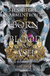 Born of Blood and Ash. Nata da sangue e cenere Vol.2 - Librerie.coop