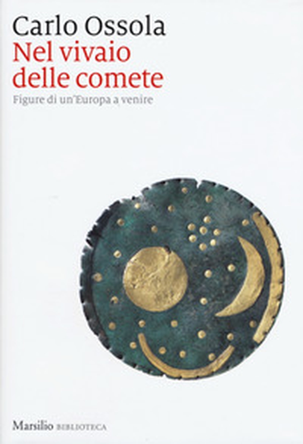 Nel vivaio delle comete. Figure di un'Europa a venire - Librerie.coop Nel vivaio delle comete. Figure di un'Europa a venire - Librerie.coop