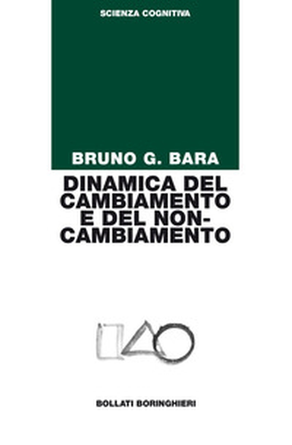 Dinamica del cambiamento e del non-cambiamento - Librerie.coop Dinamica del cambiamento e del non-cambiamento - Librerie.coop