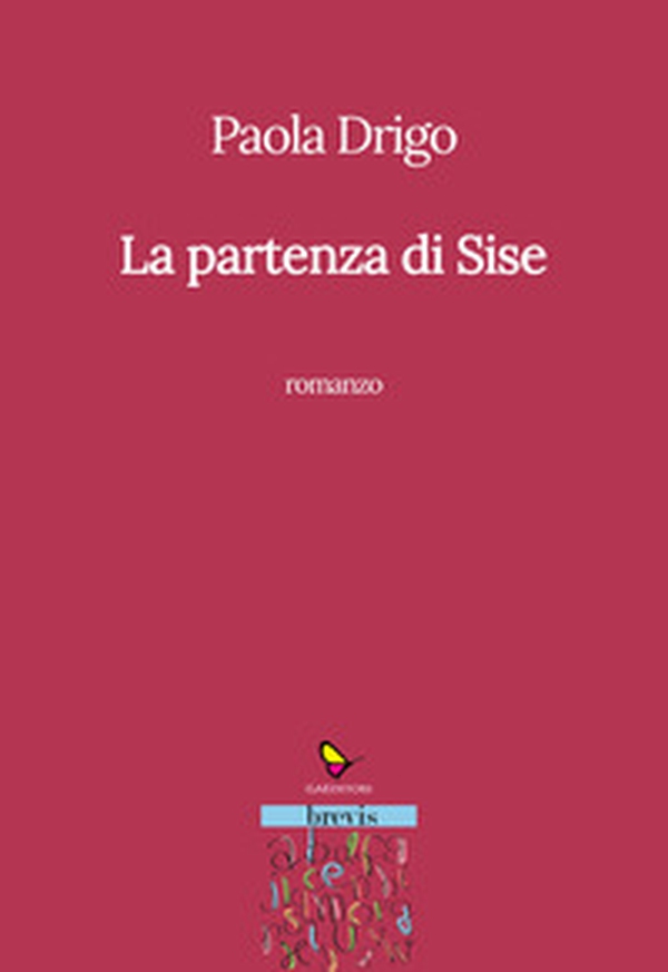La partenza di Sise - Librerie.coop La partenza di Sise - Librerie.coop