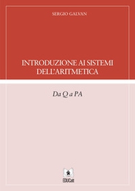 Introduzione ai sistemi dell'aritmetica. Da Q a PA - Librerie.coop