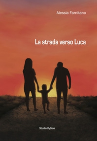 La strada verso Luca - Librerie.coop