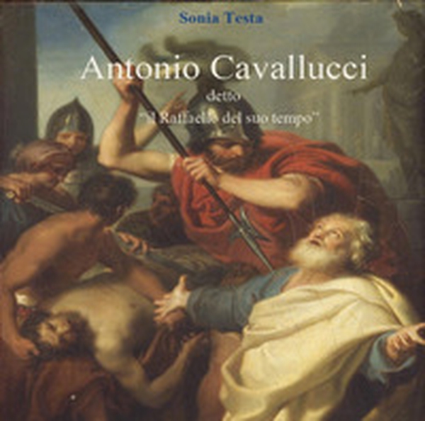Antonio Cavallucci detto «Il Raffaello del suo tempo» - Librerie.coop Antonio Cavallucci detto «Il Raffaello del suo tempo» - Librerie.coop