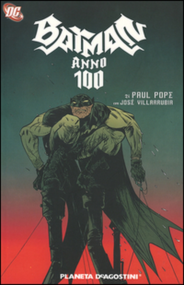 Anno 100. Batman - Librerie.coop Anno 100. Batman - Librerie.coop