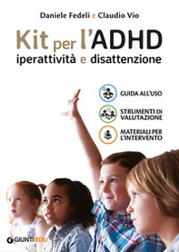 Kit per l'ADHD. Iperattività e disattenzione: Guida all'uso-Strumenti di valutazione-Materiali per l'intervento - Librerie.coop