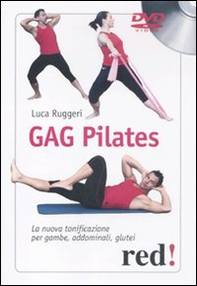Gag pilates. La nuova tonificazione per gambe, addominali, glutei. DVD - Librerie.coop