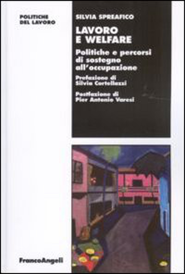 Lavoro e welfare. Politiche e percorsi di sostegno all'occupazione - Librerie.coop Lavoro e welfare. Politiche e percorsi di sostegno all'occupazione - Librerie.coop