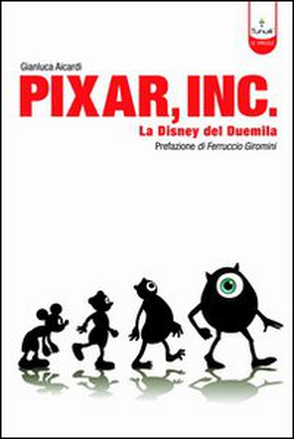 Pixar Inc. Storia della Disney del Terzo Millennio - Librerie.coop Pixar Inc. Storia della Disney del Terzo Millennio - Librerie.coop
