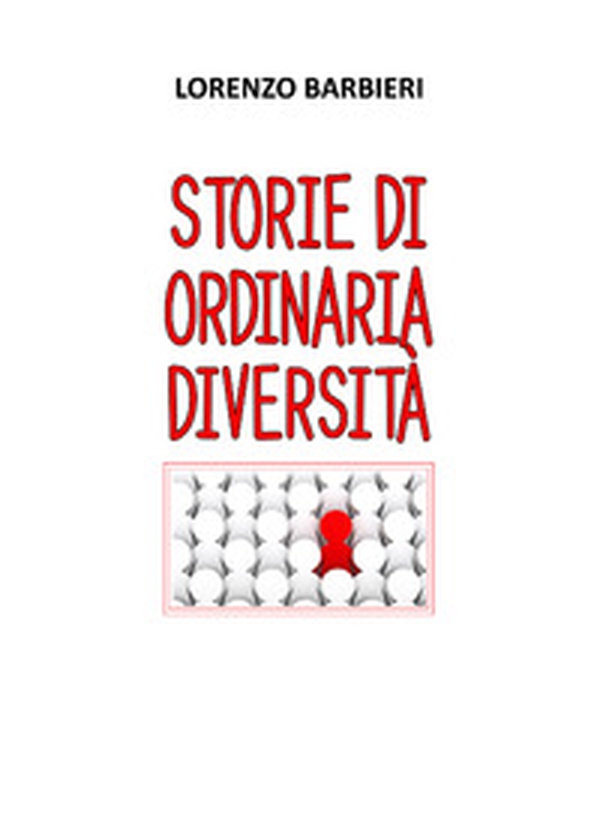 Storie di ordinaria diversità - Librerie.coop Storie di ordinaria diversità - Librerie.coop
