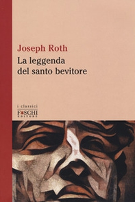 La leggenda del santo bevitore - Librerie.coop La leggenda del santo bevitore - Librerie.coop
