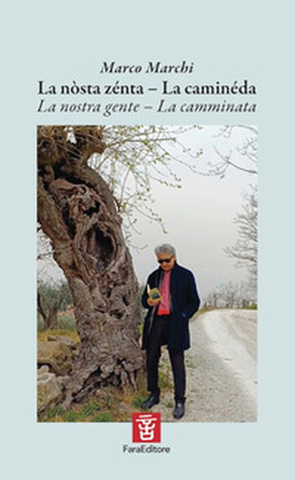 La nòsta zénta. La caminéda-La nostra gente. La camminata - Librerie.coop La nòsta zénta. La caminéda-La nostra gente. La camminata - Librerie.coop