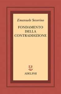 Fondamento della contraddizione - Librerie.coop Fondamento della contraddizione - Librerie.coop