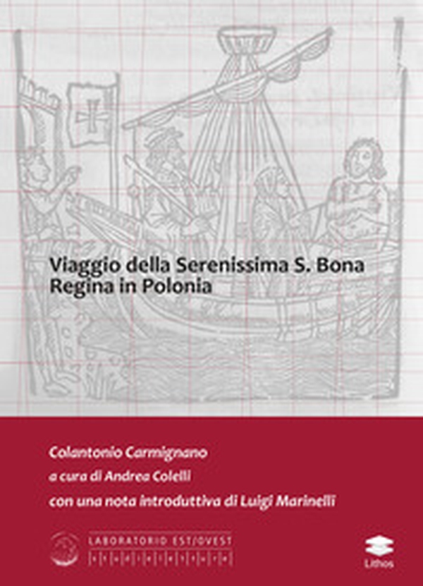 Viaggio della Serenissima S. Bona regina in Polonia - Librerie.coop Viaggio della Serenissima S. Bona regina in Polonia - Librerie.coop