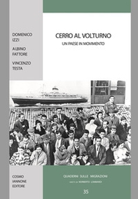 Cerro al Volturno. Un paese in movimento - Librerie.coop