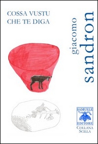Cossa vustu che te diga - Librerie.coop Cossa vustu che te diga - Librerie.coop