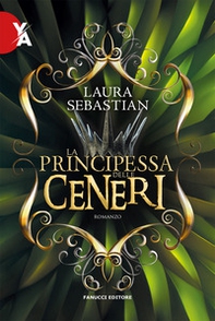 La principessa delle ceneri. La trilogia Ash princess - Vol. 1 - Librerie.coop