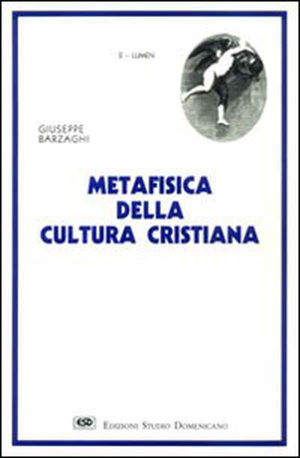 Metafisica della cultura cristiana - Librerie.coop Metafisica della cultura cristiana - Librerie.coop