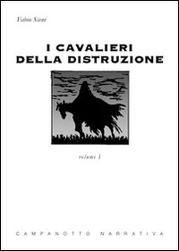 I cavalieri della distruzione - Vol. 1 - Librerie.coop I cavalieri della distruzione - Vol. 1 - Librerie.coop