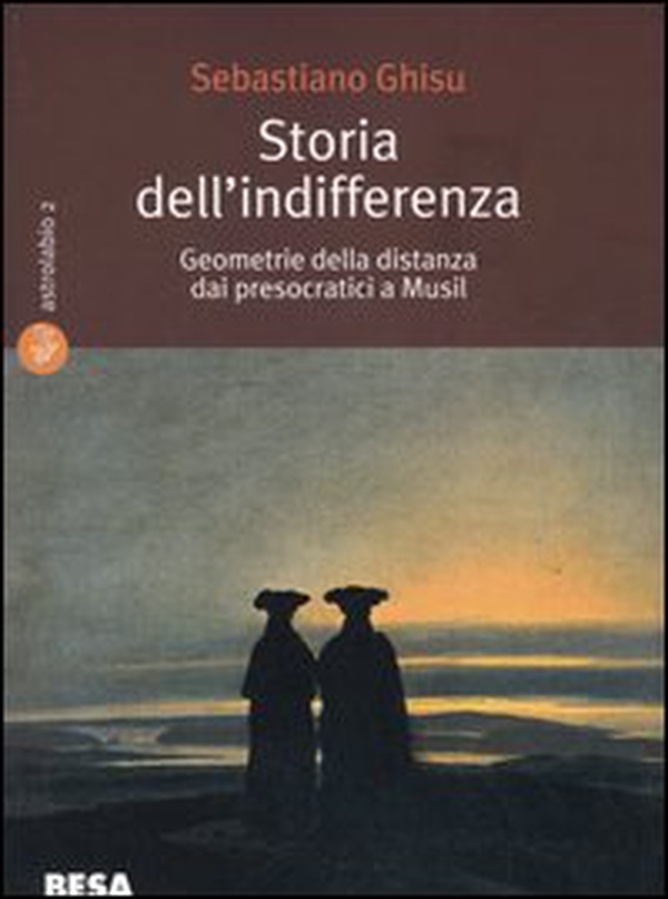 Storia dell'indifferenza. Geometrie della distanza dai presocratici a Musil - Librerie.coop Storia dell'indifferenza. Geometrie della distanza dai presocratici a Musil - Librerie.coop