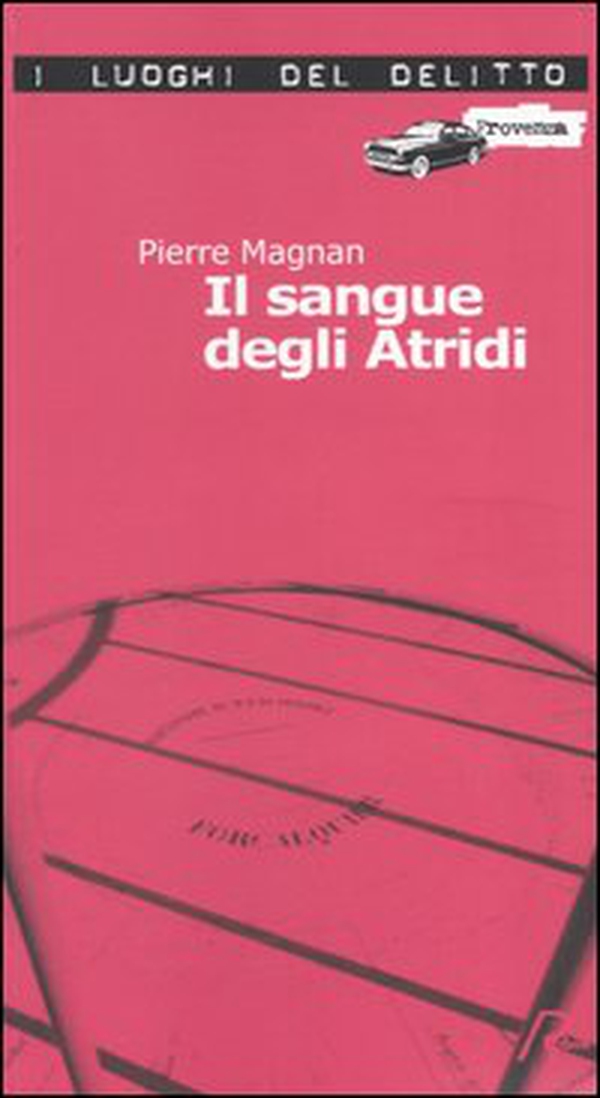 Il sangue degli Atridi. Le inchieste di commissario Laviolette - Vol. 1 - Librerie.coop Il sangue degli Atridi. Le inchieste di commissario Laviolette - Vol. 1 - Librerie.coop
