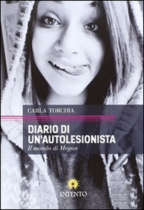 Diario di un'autolesionista. Il mondo di Megan - Librerie.coop Diario di un'autolesionista. Il mondo di Megan - Librerie.coop