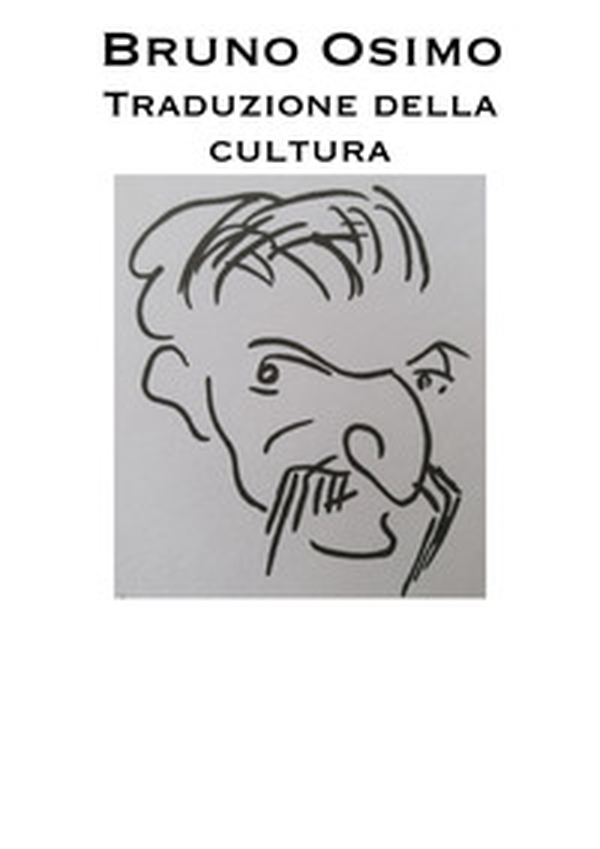 Traduzione della cultura. Problemi traduttivi in relazione alle differenze culturali - Librerie.coop Traduzione della cultura. Problemi traduttivi in relazione alle differenze culturali - Librerie.coop