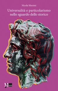 Universalità e particolarismo nello sguardo dello storico - Librerie.coop