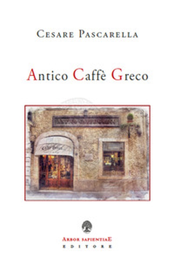 Antico Caffè Greco - Librerie.coop Antico Caffè Greco - Librerie.coop