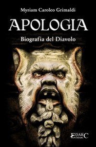 Apologia. Biografia del diavolo - Librerie.coop
