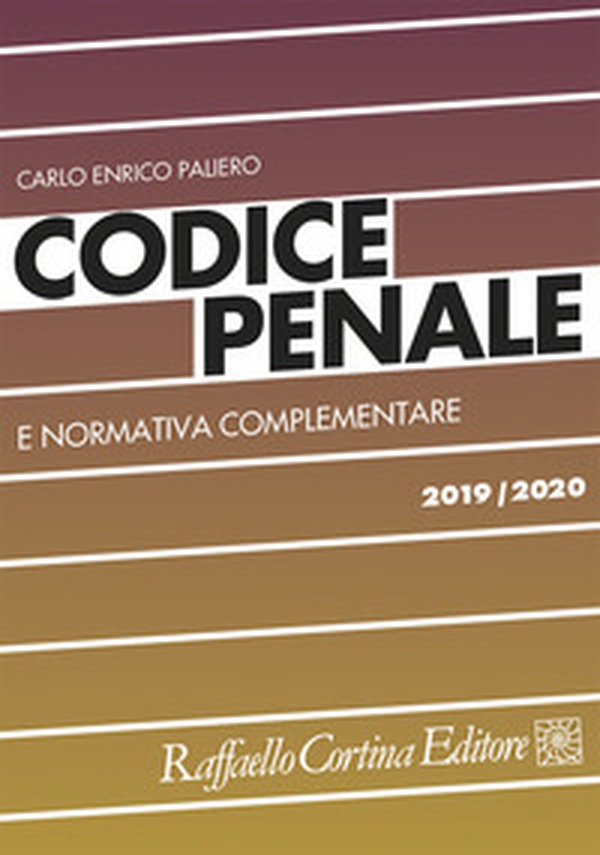 Codice penale e normativa complementare 2019/2020 - Librerie.coop Codice penale e normativa complementare 2019/2020 - Librerie.coop