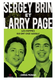 Sergey Brin e Larry Page. Les hommes qui ont créé Google - Librerie.coop