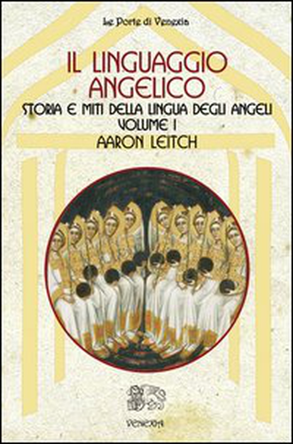 Il linguaggio angelico - Vol. 1 - Librerie.coop Il linguaggio angelico - Vol. 1 - Librerie.coop