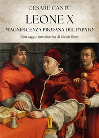 Leone X. Magnificenza profana del Papato - Librerie.coop Leone X. Magnificenza profana del Papato - Librerie.coop