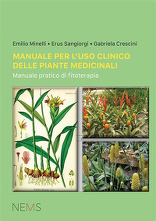 Manuale per l'uso clinico delle piante medicinali. Manuale pratico di fitoterapia - Librerie.coop Manuale per l'uso clinico delle piante medicinali. Manuale pratico di fitoterapia - Librerie.coop