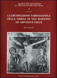 La decorazione tardo-gotica della Chiesa di San Martino ad Arnad-le-Vieux - Librerie.coop