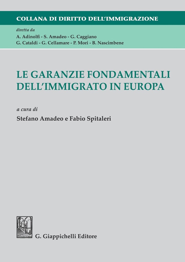 Le garanzie fondamentali dell'immigrato in Europa - Librerie.coop Le garanzie fondamentali dell'immigrato in Europa - Librerie.coop