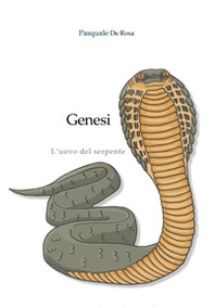 Genesi. L'uovo del serpente - Librerie.coop