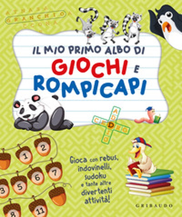 Il mio primo albo di giochi e rompicapi - Librerie.coop Il mio primo albo di giochi e rompicapi - Librerie.coop