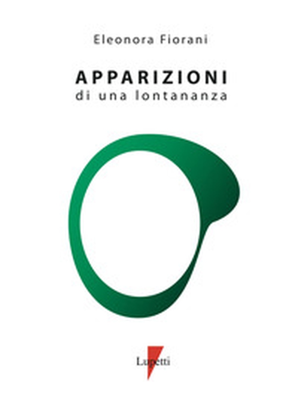 Apparizioni di una lontananza - Librerie.coop Apparizioni di una lontananza - Librerie.coop