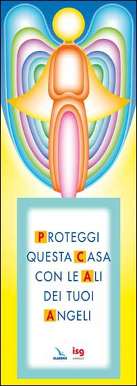 Proteggi questa casa con le ali dei tuoi angeli - Librerie.coop Proteggi questa casa con le ali dei tuoi angeli - Librerie.coop