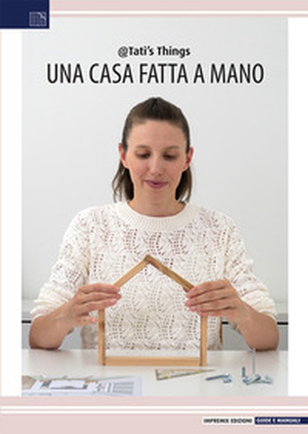 Una casa fatta a mano - Librerie.coop